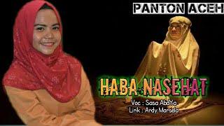 PANTON ACEH TERBARU - HABA NASEHAT - VOCAL SASA ABDYA