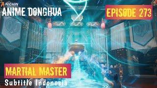 Martial Master Episode 273 Sub Indo