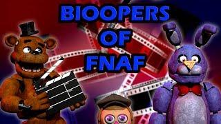 Freddy Fazbear and Friends Bloopers of FNaF