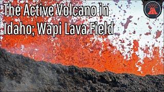 The Active Volcano in Idaho Wapi Lava Field