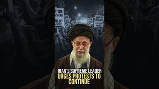 Iran’s Supreme Leader Urges Protestors To Continue #shorts #iran #protest