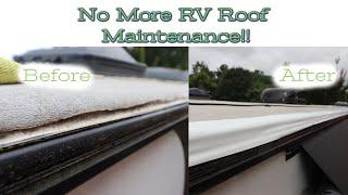 Bulletproofing Our RV Roof... Eliminating Roof Maintenance