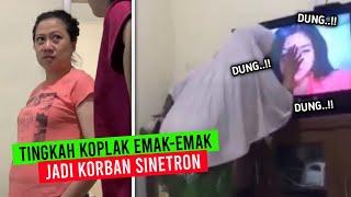 Emak-emak +62 Emang Beda.. Deretan Tingkah Koplak Emak-emak Jadi Korban SINETRON