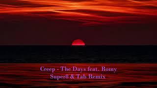 Creep - The Days feat. Romy of The xx Super8 & Tab Remix