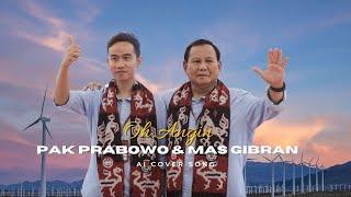 Oh Angin - Duet Cover Lagu Pak Prabowo & Mas Gibran Keren Abis