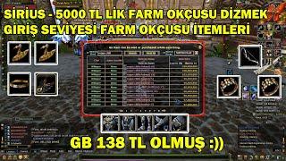 Sirius ta 5000 TL lik Farm Charı   Giriş Seviyesi Fam Okçusu Fiyatları Gb 138 TL OLDU