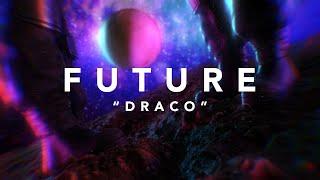 Future - Draco Official Lyric Video