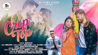 Crop top New kumaoni Song 2023 Song  Inder Arya  Rakesh Joshi & Natasha Saha  U K Films Studio