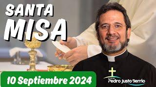 Santa Misa de hoy Martes 10 Septiembre de 2024  Padre Pedro Justo Berrío