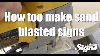 How To Make Sand Blasted Signage - Custom Carved Wood Signs