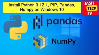 2024 Ultimate Guide Install PYTHON 3.12.1 PIP NUMPY PANDAS on Windows 1011