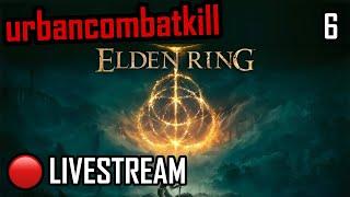  LIVE - Elden Ring Part 6