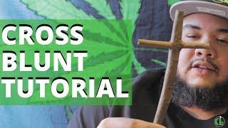 How to Make a Cross Blunt  Cannabis Lifestyle TV
