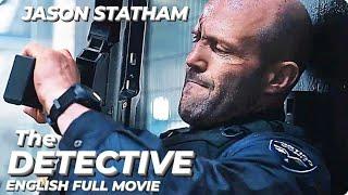 THE DETECTIVE - English Movie  Hollywood Blockbuster English Action Crime Movie HD  Jason Statham