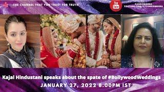Kajal Hindustani speaks on bollywood inner secrets and weddings