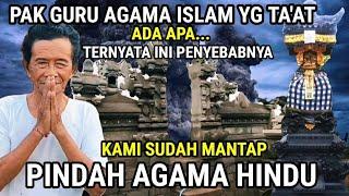 VIRAL  seorang yg taat sebagai guru agama Islam  sekarang pindah agama Hindu ternyata ini sebabnya