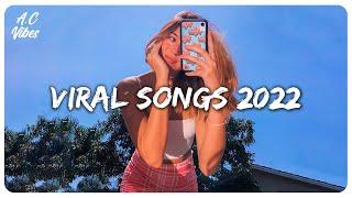 Viral songs 2022  Tiktok viral songs  Trending Tiktok songs 2022