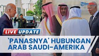 Berniat Gabung Kelompok BRICS Hubungan Arab Saudi dan Amerika Serikat Disebut Kian Memanas