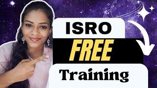 Grab the Opportunity  ISRO Free Training Program. #freecourse #space #isro