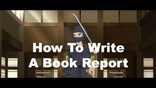 Writing Ninjas How To Write A Book Report