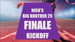 NICKs BIG BROTHER 25 SEASON FINALE KICKOFF