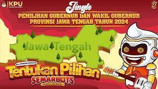 TENTUKAN PILIHAN  - JINGLE PILGUB JATENG 2024  Versi Animasi Semarbot