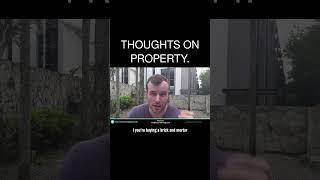  Thoughts on property.