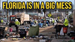 Florida is in deep devastation due to homelessness