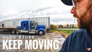 KEEP MOVING  My Trucking Life  Vlog #3069