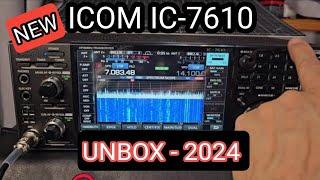 ICOM IC-7610  2024 BRAND NEW UNBOXING & TEST
