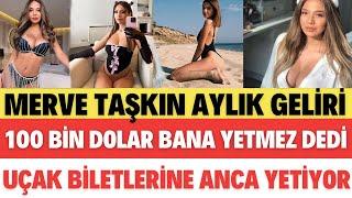 MERVE TAŞKIN ONLYFANS GELİRİNİ AÇIKLADI AYDA 100 BİN DOLAR HERKES ŞOKE OLDU