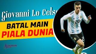 Giovanni Lo Celso Gelandang Andalan Timnas Argentina Batal Main Piala Dunia 2022  FIFA World Cup