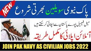 Join Pak Navy as Civilian jobs 2022 online Registration- Latest jobs in Pakistan today 2022 - Apply