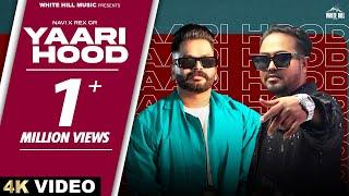 Yaari Hood Official Video  Navi  Rex CR  New Punjabi Song 2024  Latest Punjabi Song  