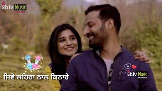 Tere Naal Dilbara Ve Inj Pakkiyan Yariyan Layian  Whatsapp Status by Shiv music  Love shoT