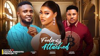 FEELINGS ATTACHED - CHIOMA NWAOHA MAURICE SAM VICTOR NWAOHA  2024 LATEST NOLLYWOOD Full movie