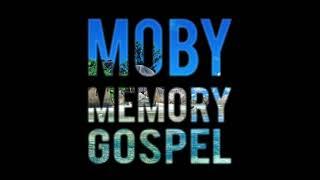 Moby - Memory Gospel Fran Bux Remix