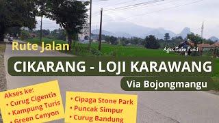 Rute Jalan Cikarang - Loji Karawang Curug Cigentis  Via Bojongmangu  Motovlog