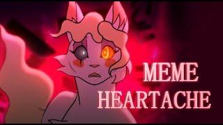 Heartache - OC MEME