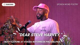 Matt Capone - Dear Steve Harvey at Voices In Power  Spoken Word Poetry