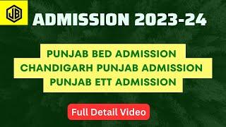 ADMISSION MISSION 2023-24  PUNJAB ETT ADMISSION  CHANDIGARH BED ADMISSION  PUNJAB BED ADMISSION