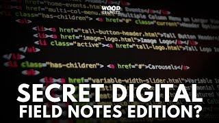 Secret Digital Field Notes Edition - W&G