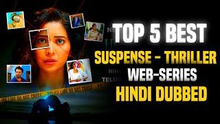 top 5 best murder mystery suspense thriller web series  top 5 mystery thriller web series in hindi