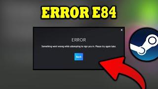 How To Fix Steam Error Code E84 2024