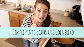 SIMPLE Beans and Cornbread Recipe + BLOOPERS