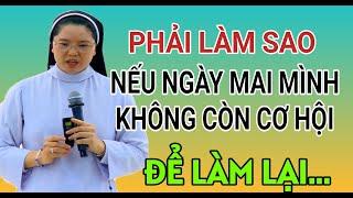 PHẢI LÀM SAO NẾU NHƯ NGÀY MAI BẠN SẼ LÌA XA CÕI ĐỜI NÀY  CHA PHẠM QUANG HỒNG THUYẾT GIẢNG