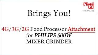 MAGGI RIO 4G3G2G ALL-IN-ONE FOOD PROCESSOR ATTACHMENT FOR PHILIPS 500W MIXER GRINDER. UNIVERSAL