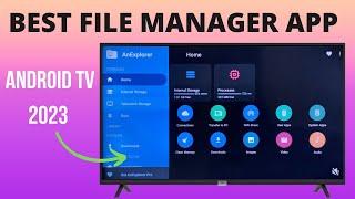 Best File Manager For Android TV & Box  2023