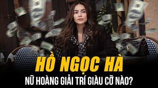 NỮ HOÀNG GIẢI TRÍ HỒ NGỌC HÀ GIÀU CỠ NÀO?  SỐNG Ở BIỆT THỰ TRĂM TỶ - TÀI SẢN TIÊU 3 ĐỜI KHÔNG HẾT