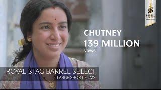 Chutney  Tisca Chopra Rasika Dugal Adil Hussain  Royal Stag Barrel Select Large Short Films